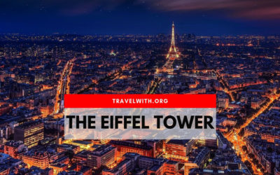 The Eiffel Tower (Paris) – All You Need to Know Before You Go