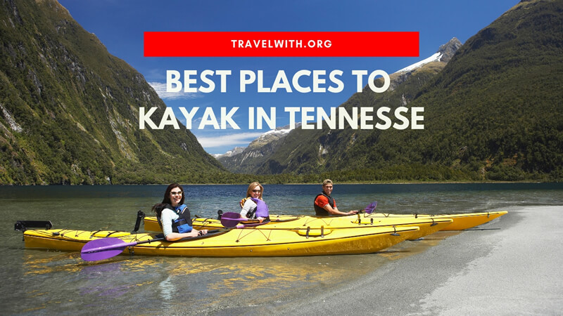 Best Places To Kayak in Tennesse
