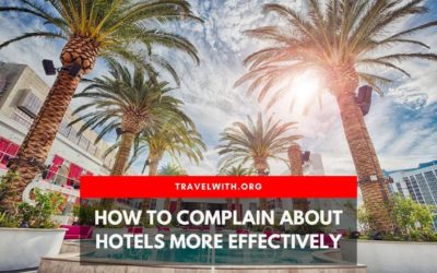 How to Complain About Hotels More Effectively