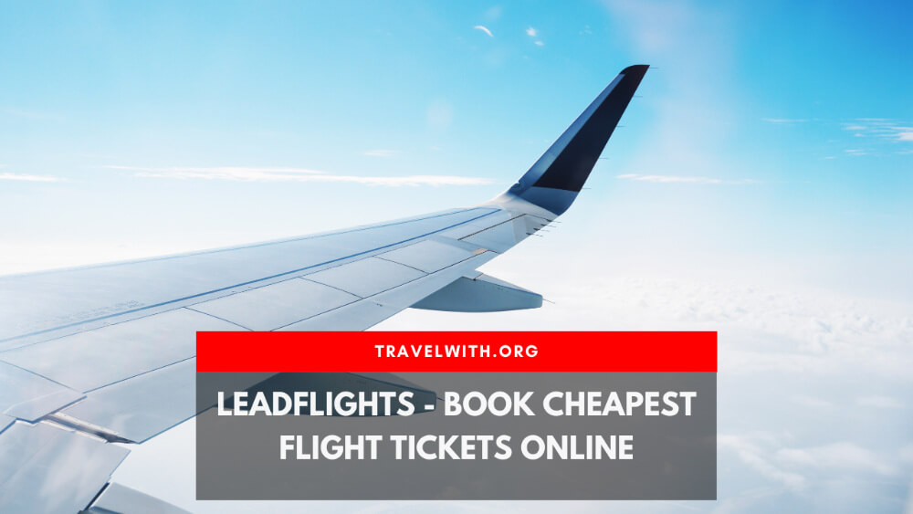 LeadFlights – Book Cheapest Flight Tickets Online