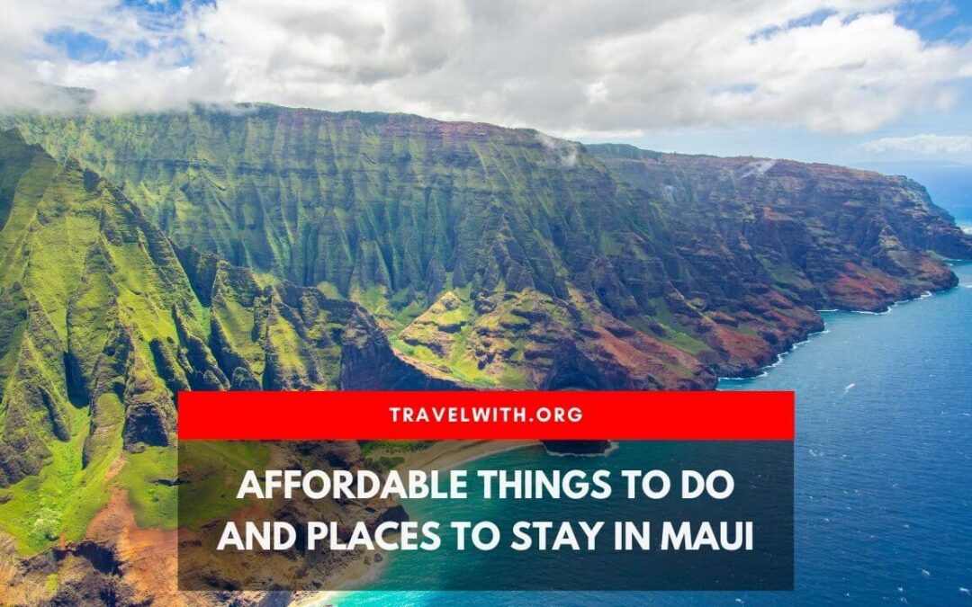 Affordable Things to Do and Places to Stay in Maui