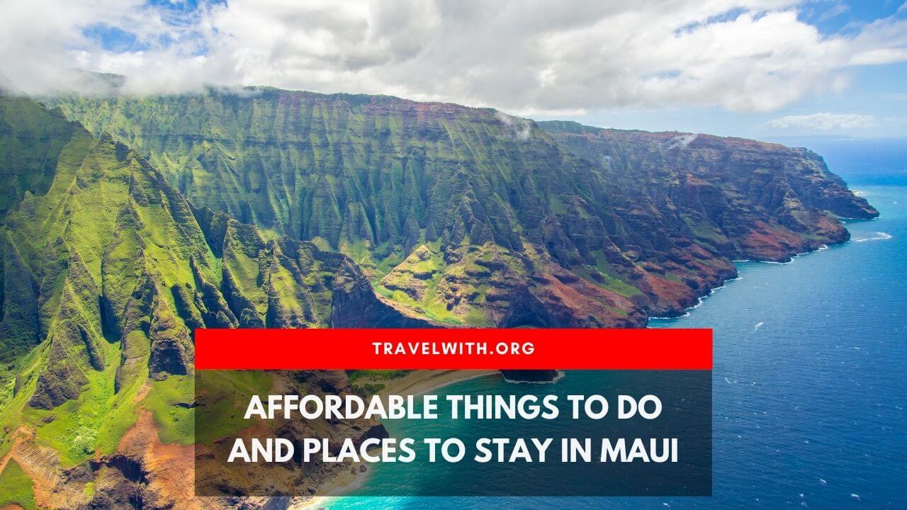 Affordable Things to Do and Places to Stay in Maui