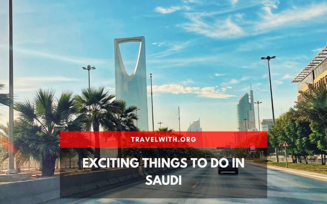 things to do saudi