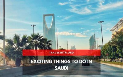 Exciting Things to Do in Saudi